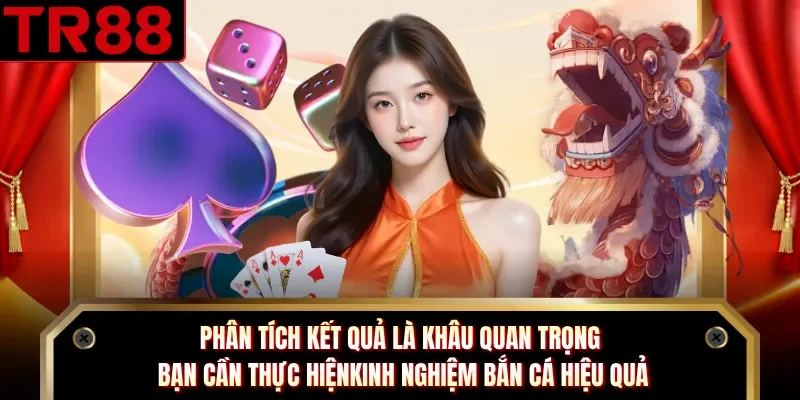 Phân tích kết quả là khâu quan trọng bạn cần thực hiện